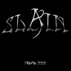 Slain (ITA) : Promo 2005
